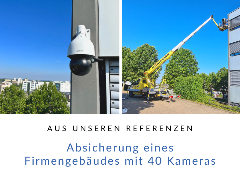 Referenzen Absicherung Firmengebäude mit 40 Kamera - Reiff Sicherheitstechnik