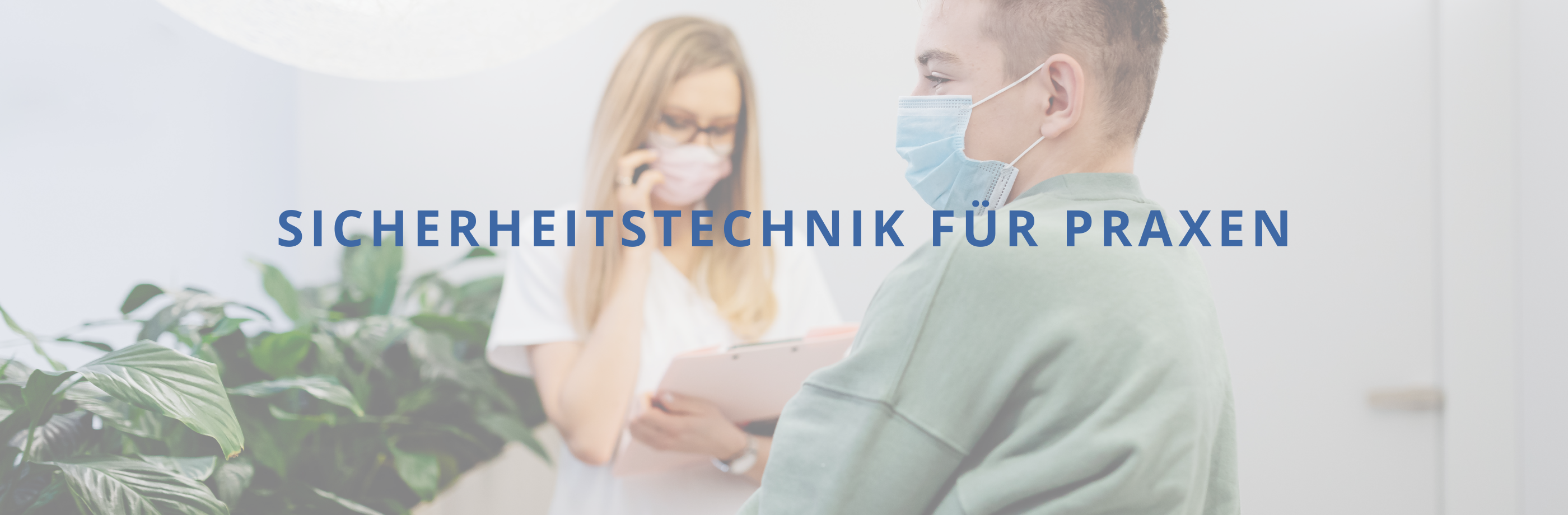 Sicherheitstechnik für Praxen